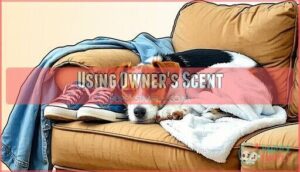 using owner's scent