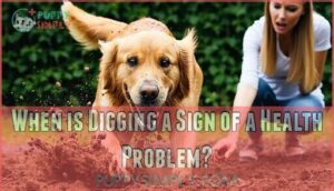 when is digging a sign of a health problem