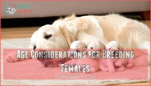 age considerations for breeding females