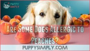 are some dogs allergic to peaches