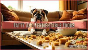 fatty and fermentable foods