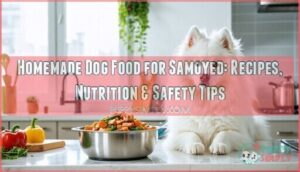 homemade dog food for samoyed
