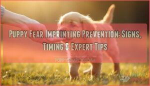puppy fear imprinting prevention puppy fear imprinting prevention