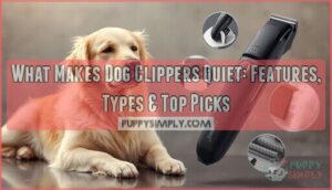 what makes good dog clippers quiet