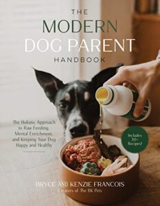 The Modern Dog Parent Handbook: 1645679187