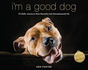 I'm a Good Dog: Pit 0670026204