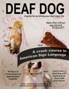Deaf Dog: A guide for B08VYFJRLM